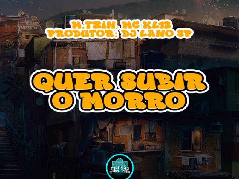 Quer Subir o Morro (Single)