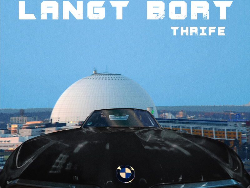 LÅNGT BORT (Single)