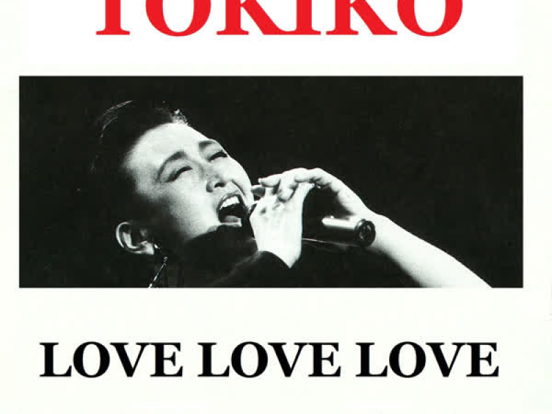 Tokiko - Love Love Love