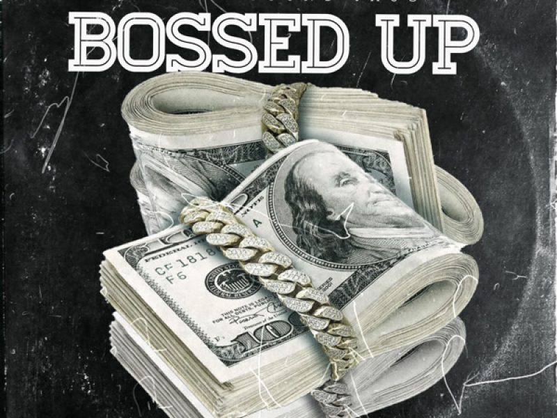 Bossed Up (Single)