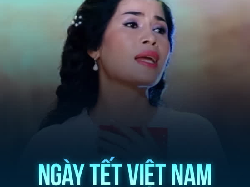 Ngày Tết Việt Nam (Single)