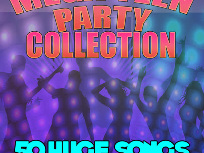 Mega Teen Party Collection - 50 Huge Songs