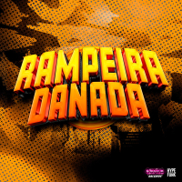 RAMPEIRA DANADA (Single)