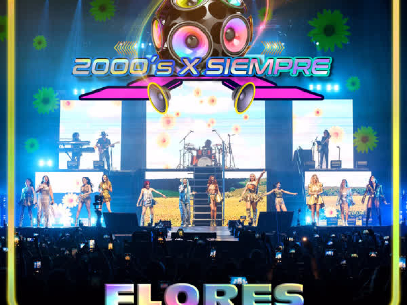 Flores Amarillas (2000's X Siempre En Vivo Desde El Pepsi Center De La CDMX) (Single)