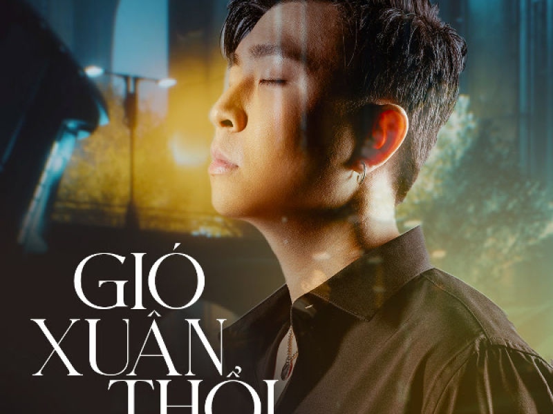 Gió Xuân Thổi (Single)