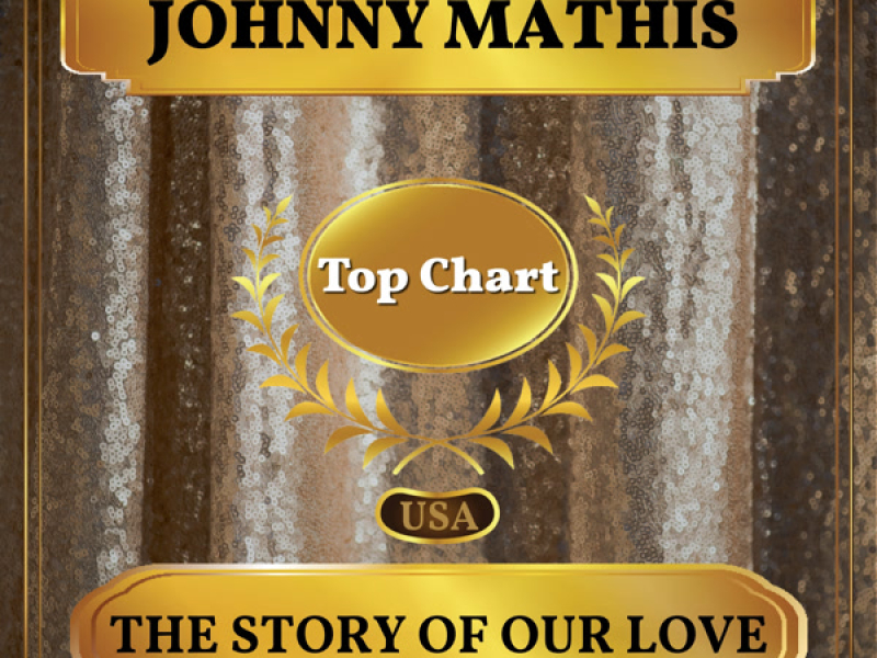 The Story of Our Love (Billboard Hot 100 - No 93) (Single)