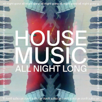 House Music All Night Long (All Night Gonz Extended Version) (Single)