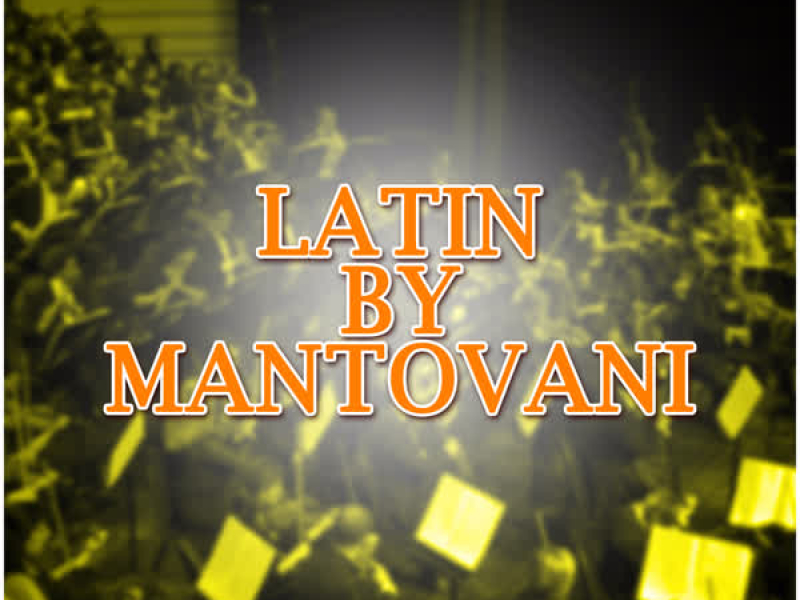 Latin by Mantovani