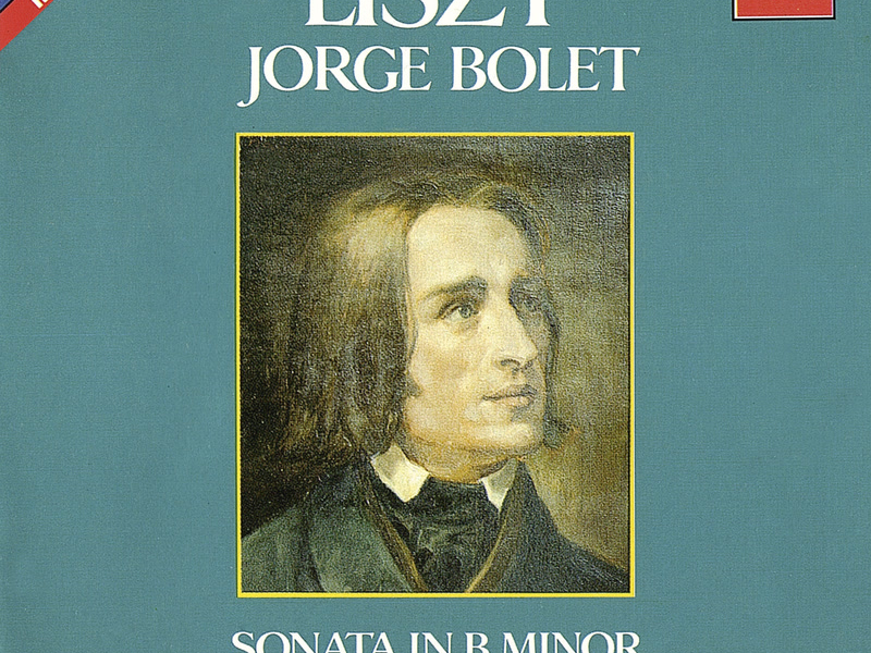 Liszt: Piano Works Vol. 3 - Sonata In B Minor