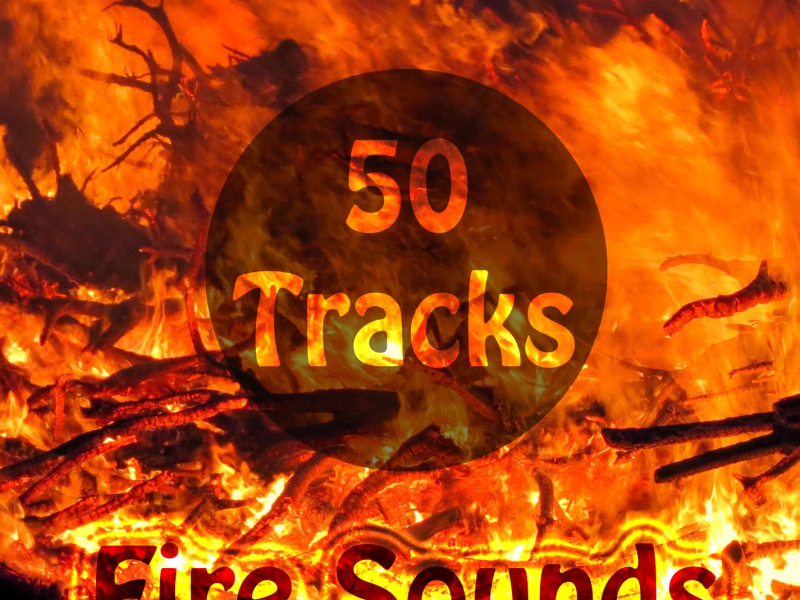 50 Tracks Fire Nature Sounds with Ambient Music for Meditation Relaxation Yoga Spa Lullababy Sleep (Single)