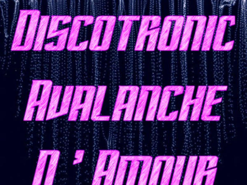 Avalanche D´amour (Single)