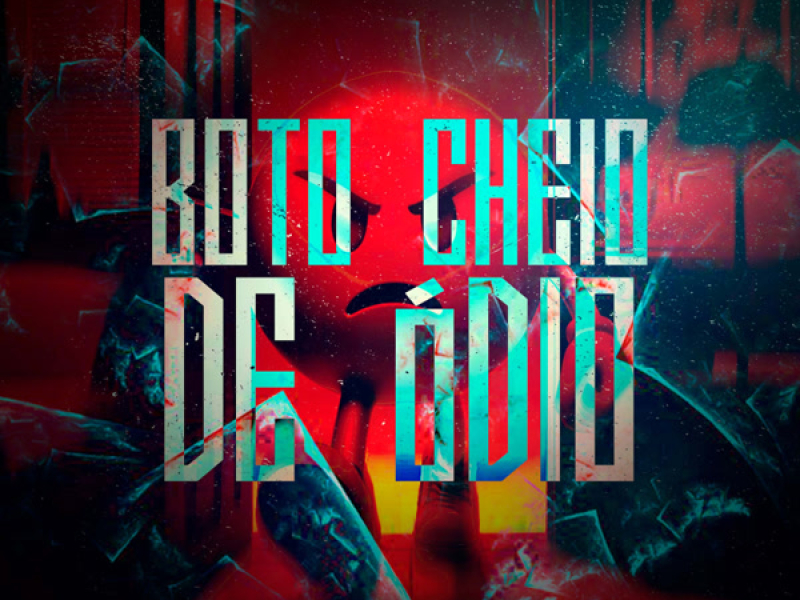 Boto Cheio de Ódio (Remix) (Single)