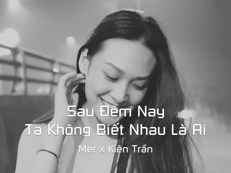 Sau Đêm Nay Ta Không Biết Nhau Là Ai Beat (Single)