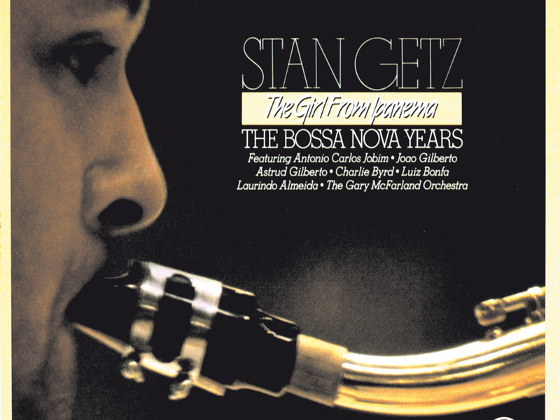 The Girl From Ipanema - The Bossa Nova Years