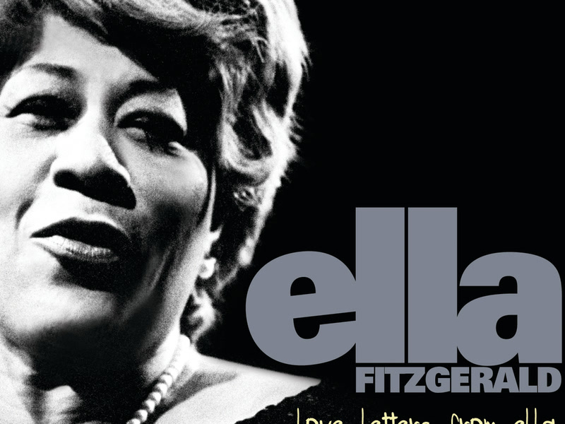 Love Letters From Ella - The Never-Before-Heard Recordings