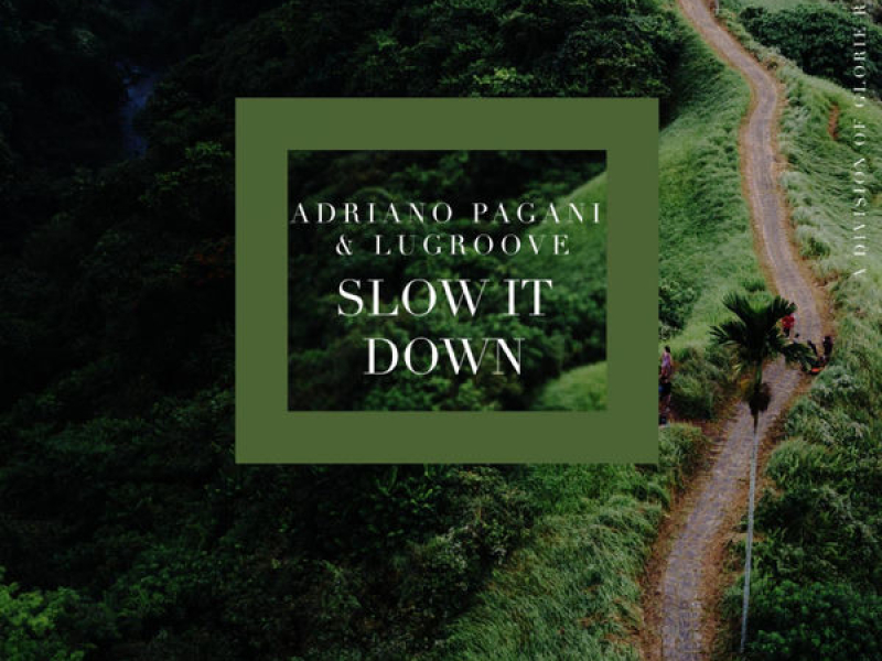 Slow It Down (Single)