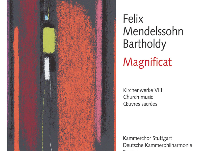 Mendelssohn: Magnificat. Kirchenwerke VIII