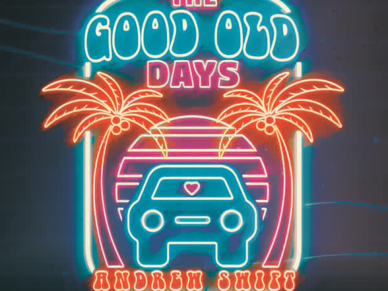 The Good Old Days (Single)