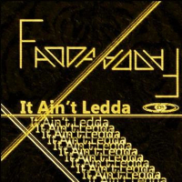 It Ain't Ledda (Single)