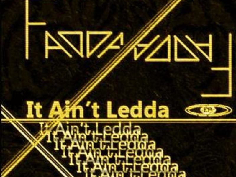 It Ain't Ledda (Single)
