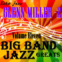 Big Band Jazz Greats, Vol. 11