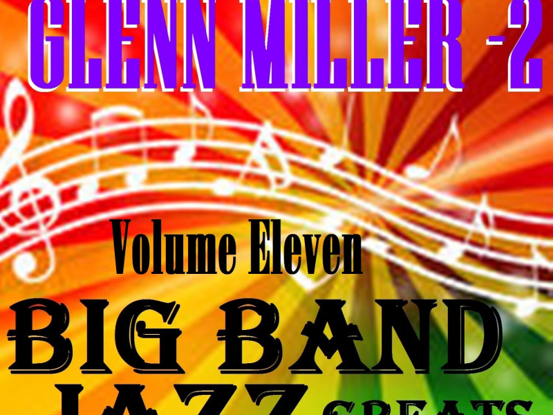 Big Band Jazz Greats, Vol. 11