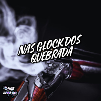 Na Glock Dos Quebrada (Single)