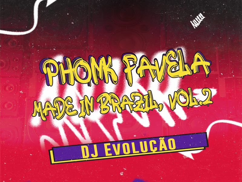 Phonk Favela, Made In Brazil (Vol. 2)