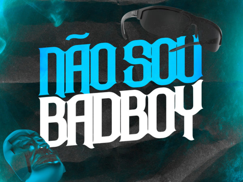 NAO SOU BAD BOY (Single)
