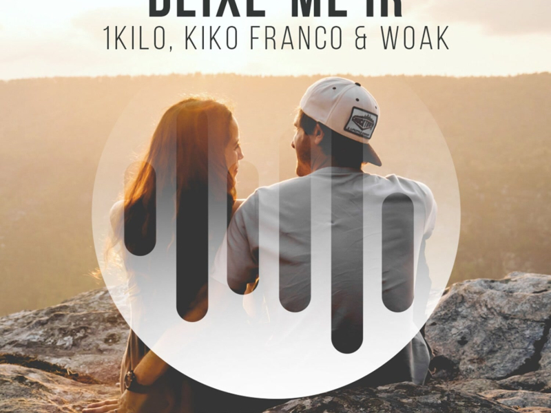 Deixe-Me Ir (Kiko Franco & WOAK Remix) (Single)