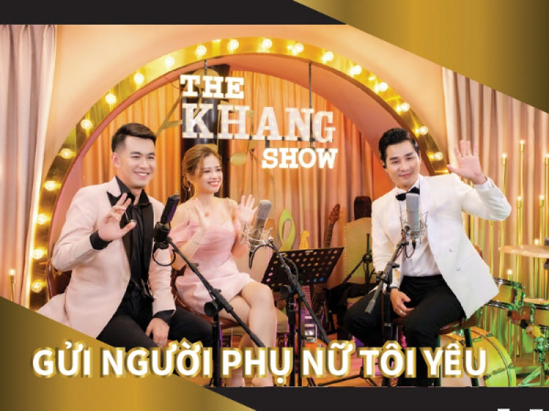 The Khang Show (EP7 Gửi Người Phụ Nữ Tôi Yêu)