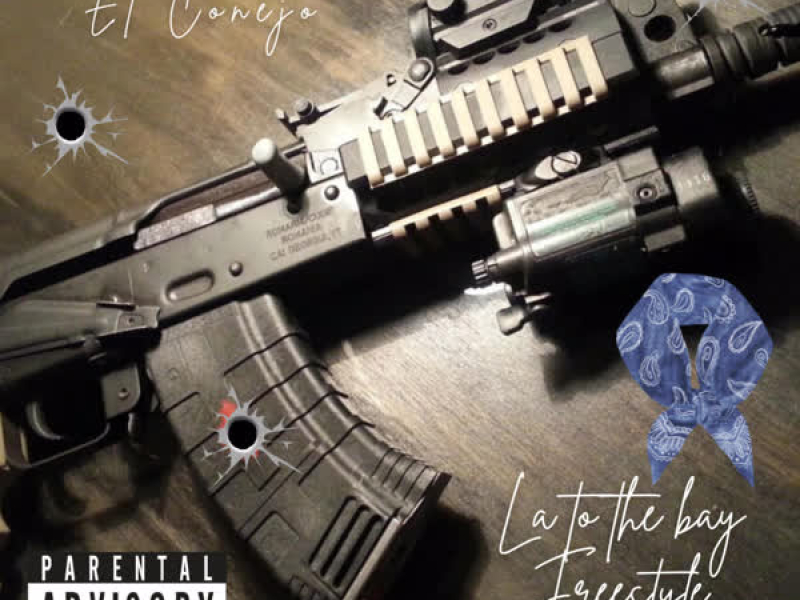 LA to the Bay Freestyle (Single)