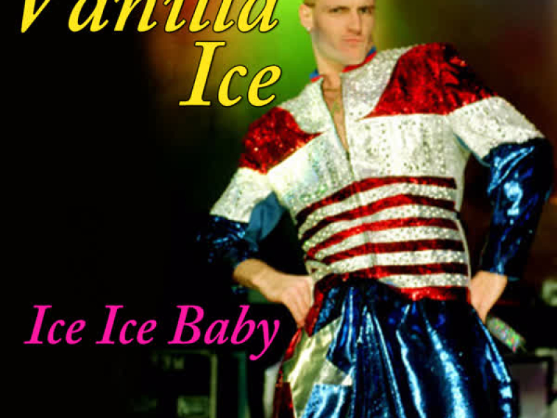 Ice, Ice, Baby (Re-Recorded / Remastered) (Single)