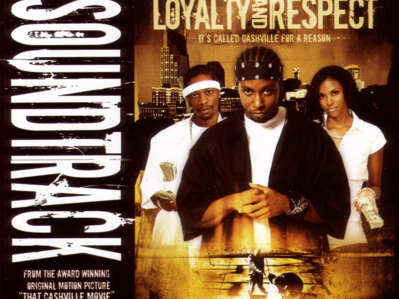 Loyalty And Respect Movie Soundtrack