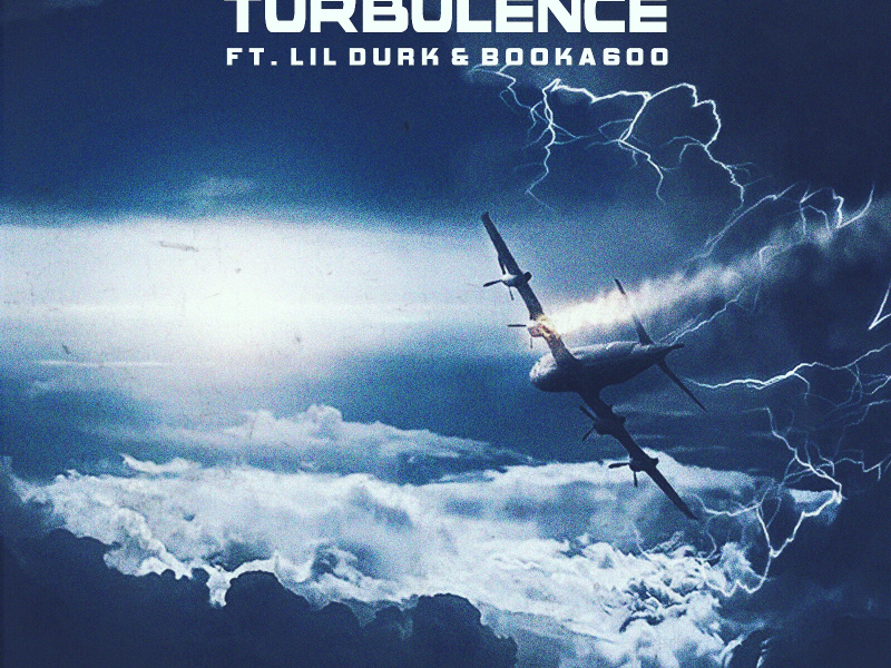 Turbulence (feat. Lil Durk & Booka600)