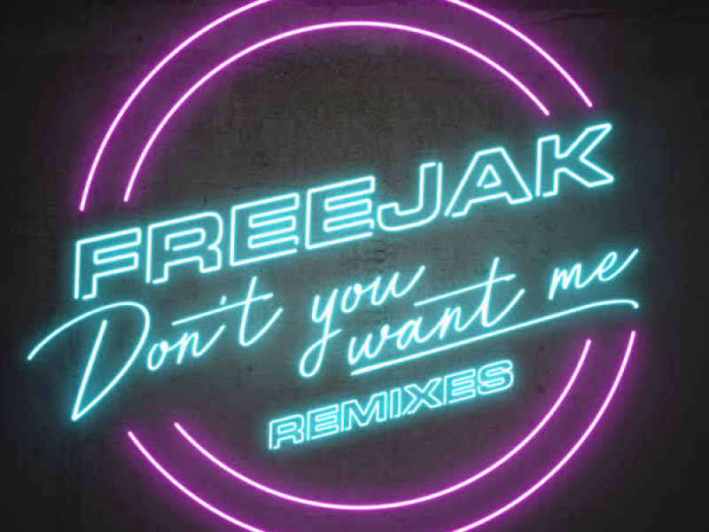 Don't You Want Me (Remixes)