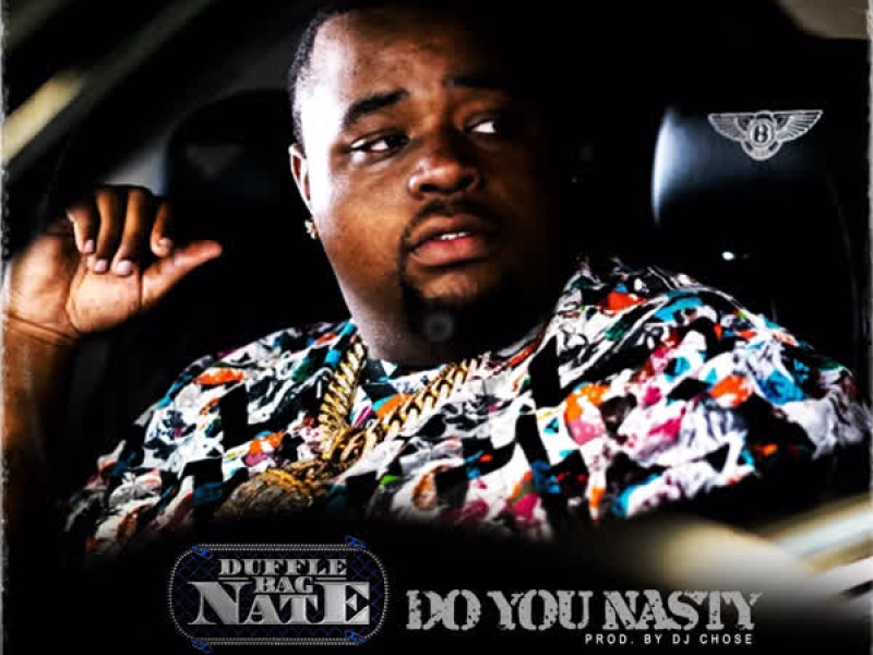 Do You Nasty (Single)