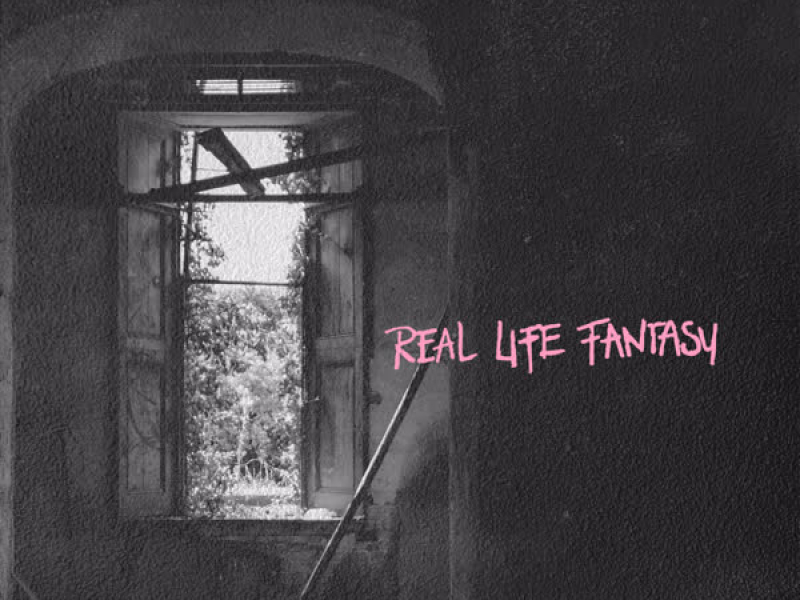 Real Life Fantasy (Single)