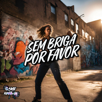 Sem Briga Por Favor (Single)