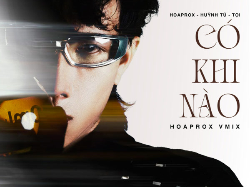 Có Khi Nào (Vmix) (Single)