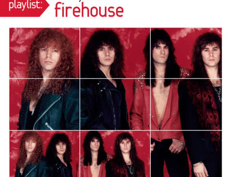 Playlist: The Very Best Of Firehouse