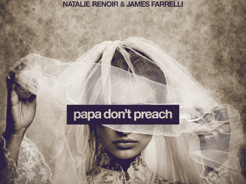 Papa Don't Preach (Single)