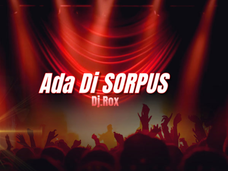 Ada Di SORPUS (Single)