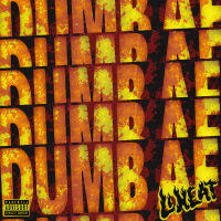 Dumb AF (Single)