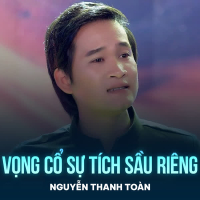 Vọng Cổ Sự Tích Sầu Riêng (Single)
