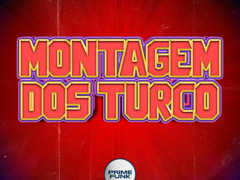 Montagem Dos Turco (Single)