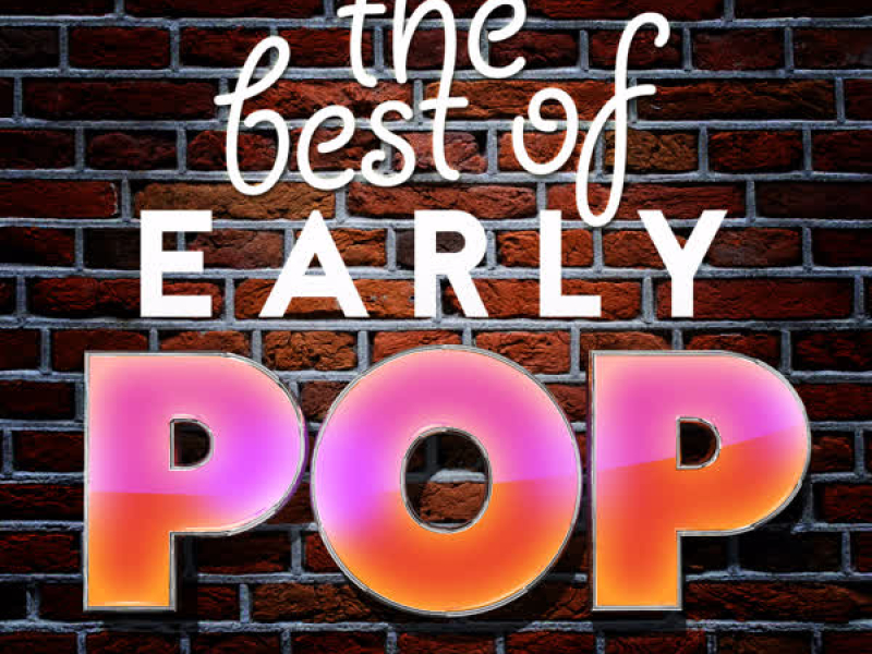 The Best of Early Pop