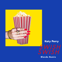 Swish Swish (Blonde Remix) (Single)