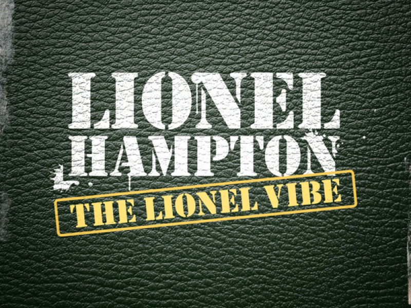 The Lionel Vibe