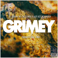 Grimey (feat. Lazy Ass Destroyer) (Single)